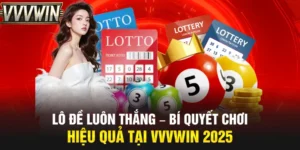 Lô đề luôn thắng VVVwin