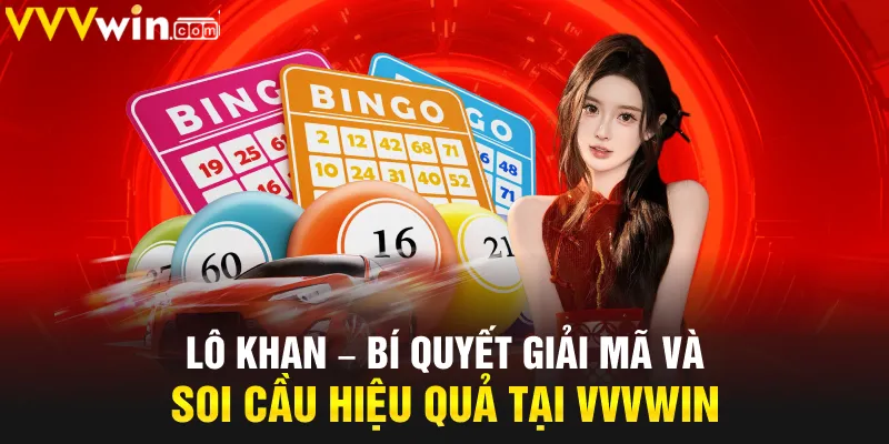 lô khan VVVwin