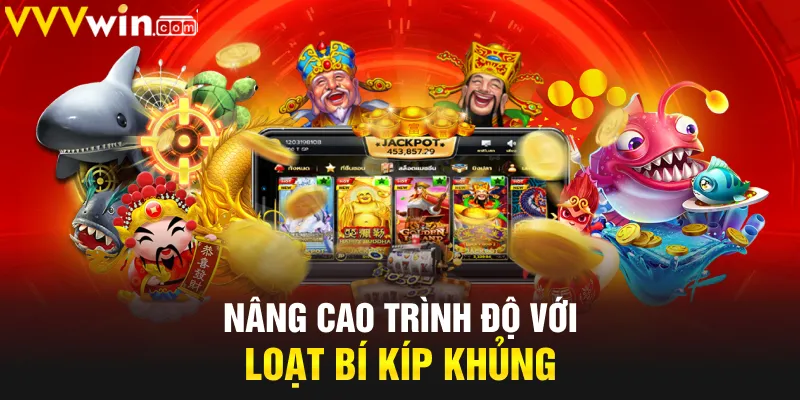 Nâng cao trình độ với loạt bí kíp khủng