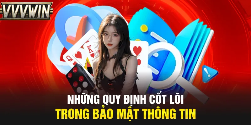 Những quy định cốt lõi trong bảo mật thông tin
