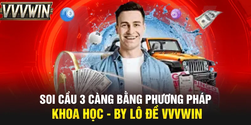 soi cầu 3 càng VVVwin