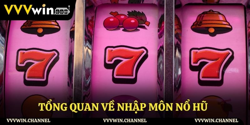 Giới thiệu về nhập môn nổ hũ