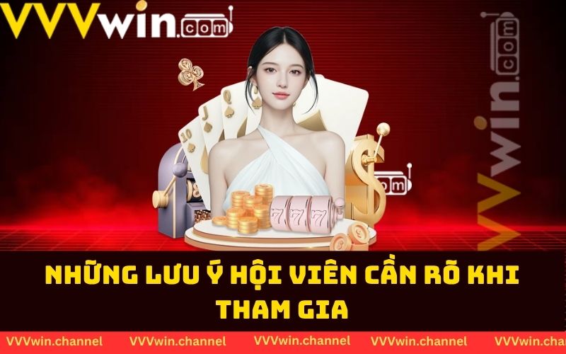 Những lưu ý hội viên cần rõ khi tham gia